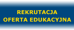 Rekrutacja i oferta edukacyjna